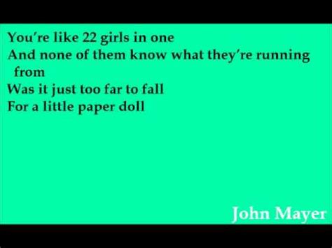 John mayer paper doll lyrics - Interactive chords for John Mayer - Paper Doll. See realtime chords on guitar, piano and ukulele as you are listening the song. Use transpose and capo to ...